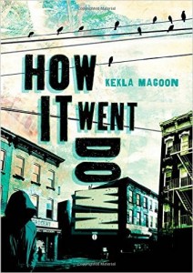 How It Went Down by Kekla Magoon, Coretta Scott King Author Honor Book, 2015